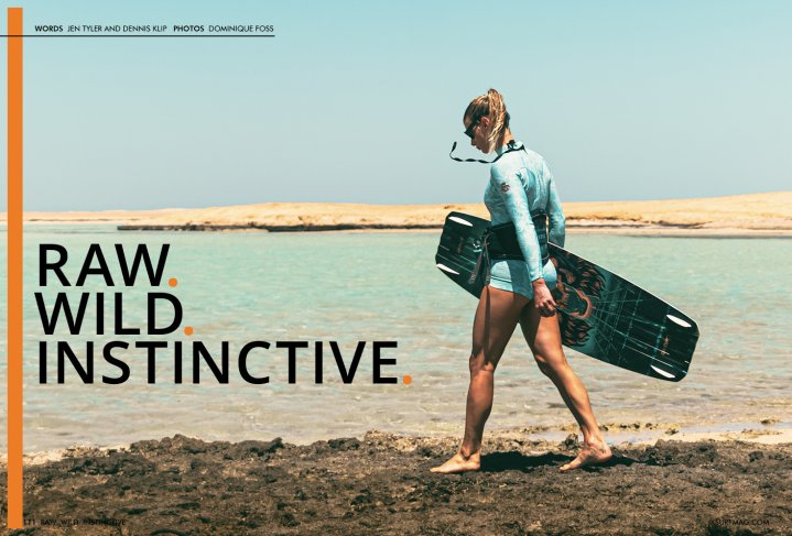 Raw. Wild. Instinctive