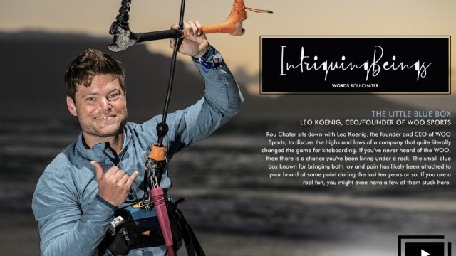 Intriguing Beings Podcast Episode 46: Leo Koenig - CEO/Founder WOO Sports - The man responsible for the gamification of kiteboarding!