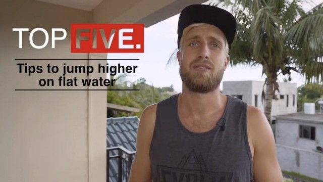 5 tips to JUMP HIGHER on flat water // SA Masterclass