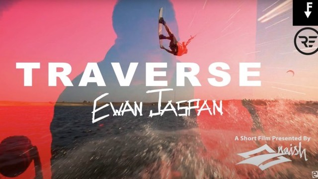 Traverse - Kiteboarding Movie by Ewan Jaspan