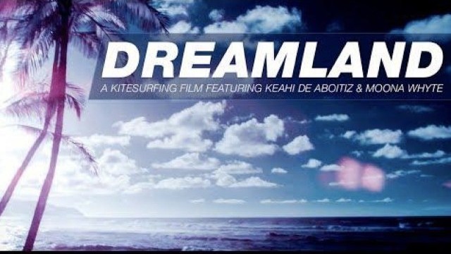 #KitersInIsolation - Dreamland (A Cabrinha Kitesurfing Film)