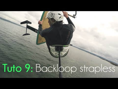 Kitefoil: How to Backloop Strapless [Tuto 9]