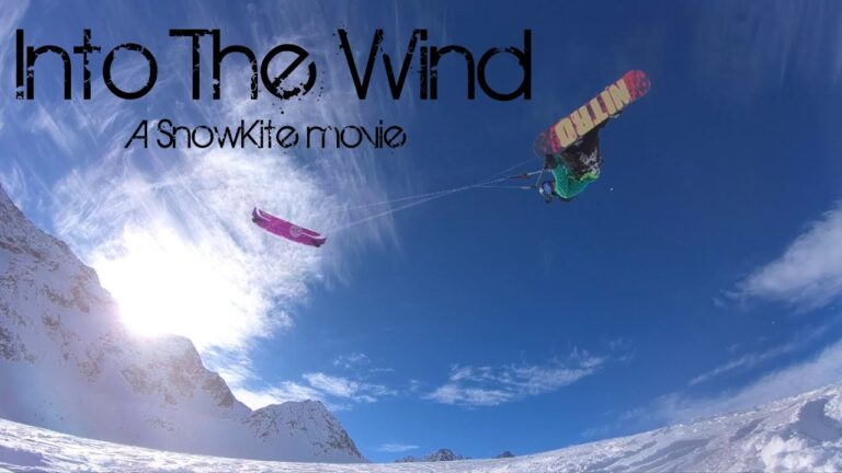 Into The Wind - A SnowKite Movie