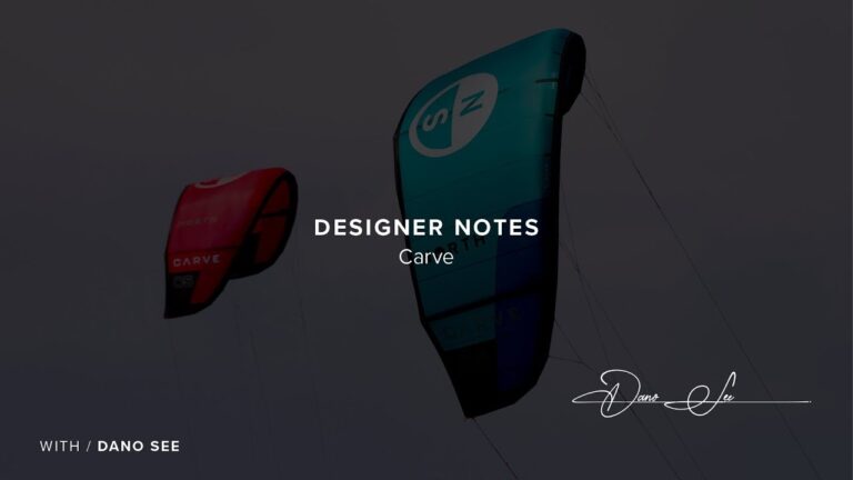 Designer Notes Carve 2024 with Dano See | North Kiteboarding