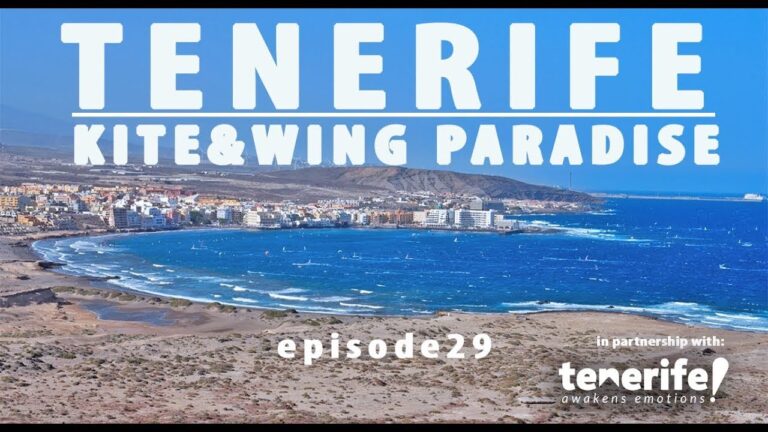 Tenerife Kite & Wing Paradise, episode 29