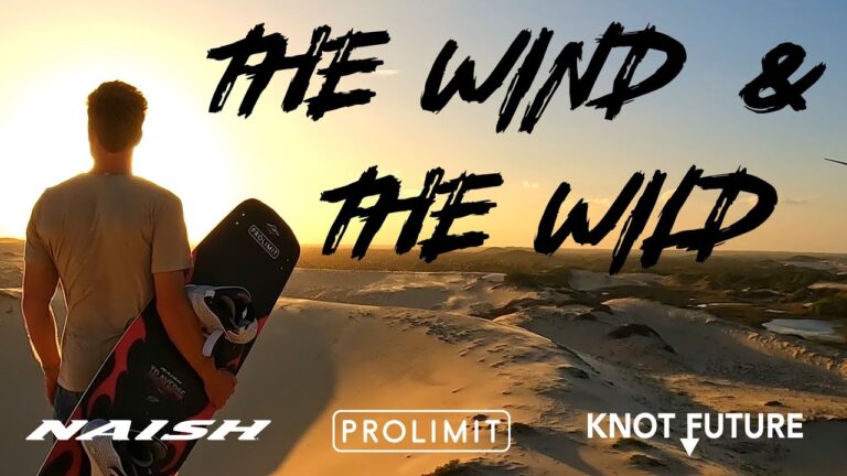 "THE WIND & THE WILD" | A Kiteboarding Film By Leo Verrecchia