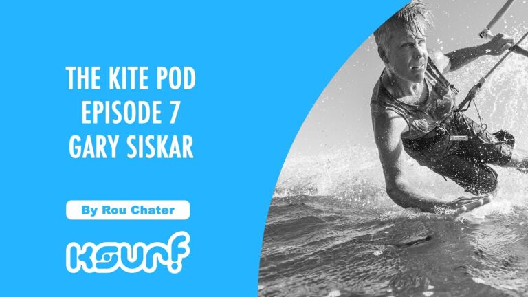The Kite Pod #7: Gary Siskar Gary Siskar: The Quiet Architect Who Helped Shape Modern Kiteboarding