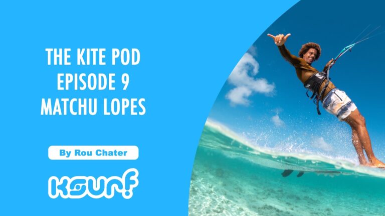The Kite Pod #9 Matchu Lopes / Strapless Legend